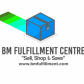 BM FULFILLMENT CENTRE